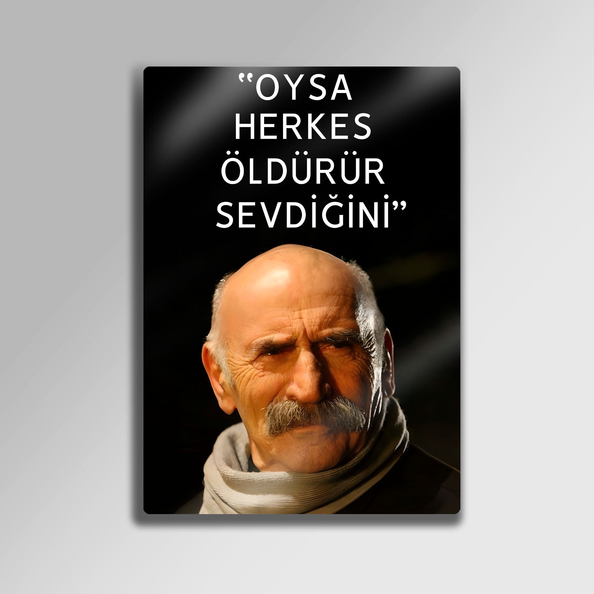 Ramiz Dayı, Oysa Herkes Öldürür Sevdiğini - Metal Tablo