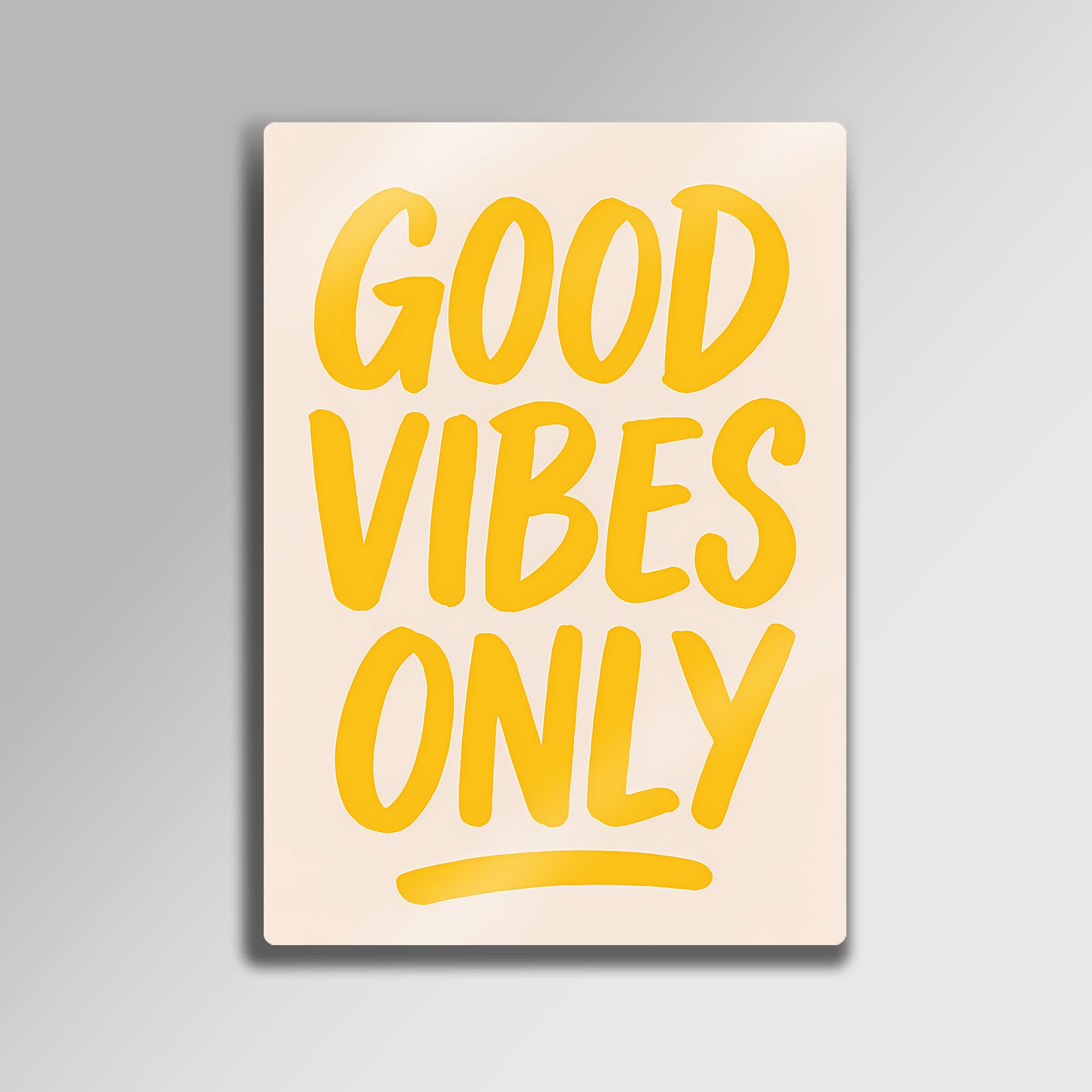 Good Vibes Only - Metal Tablo