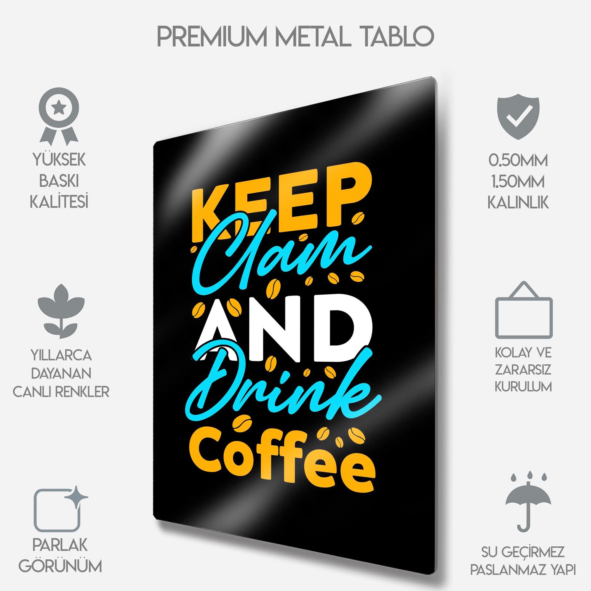 Keep Calm and Drink Coffee - Metal Tablo