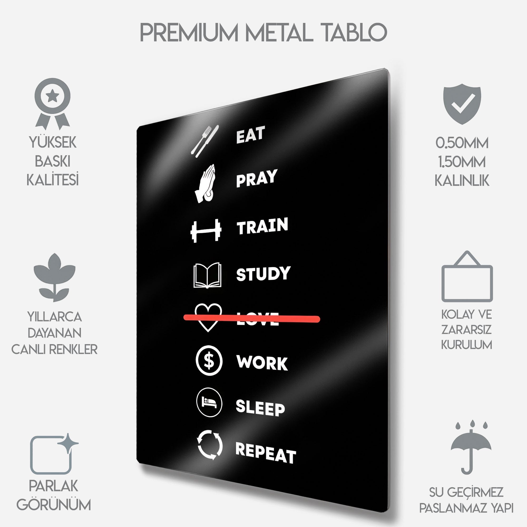 Eat Pray Train Study Work Sleep Repeat - Metal Tablo