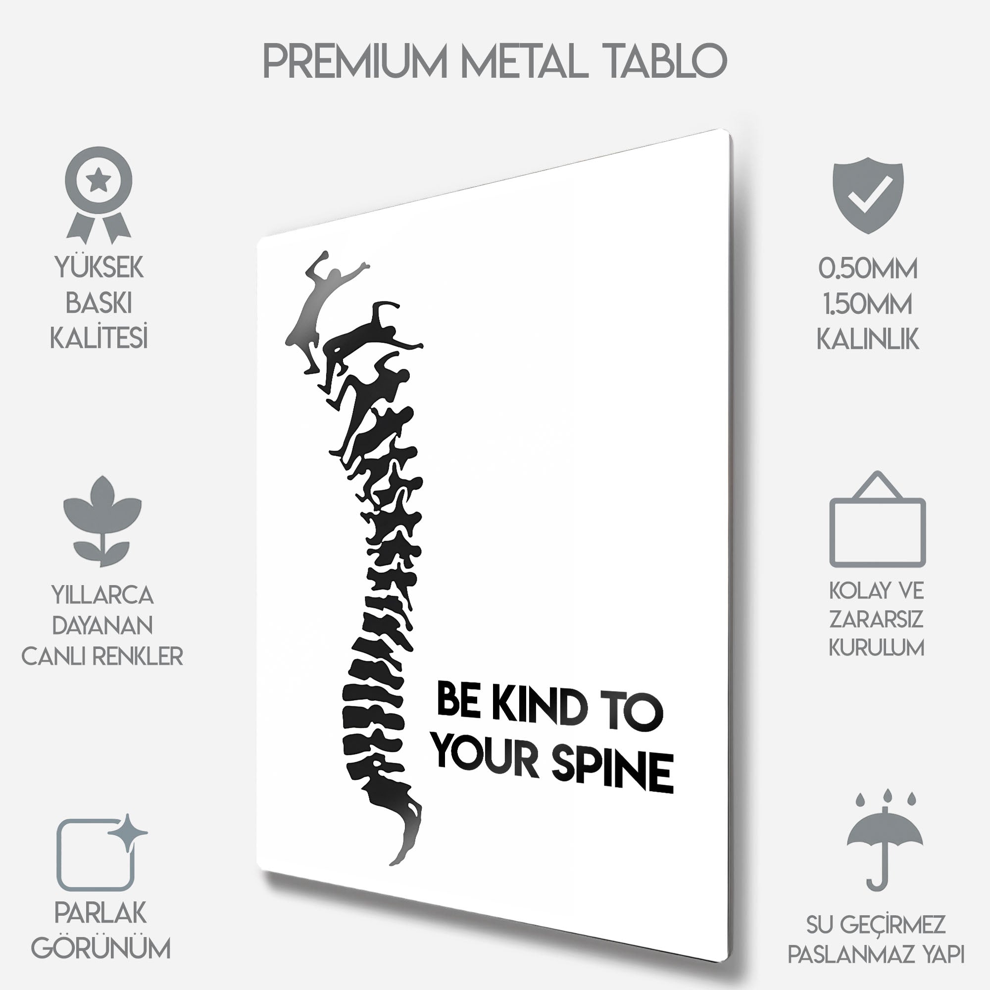 Be Kind to Your Spine - Metal Tablo