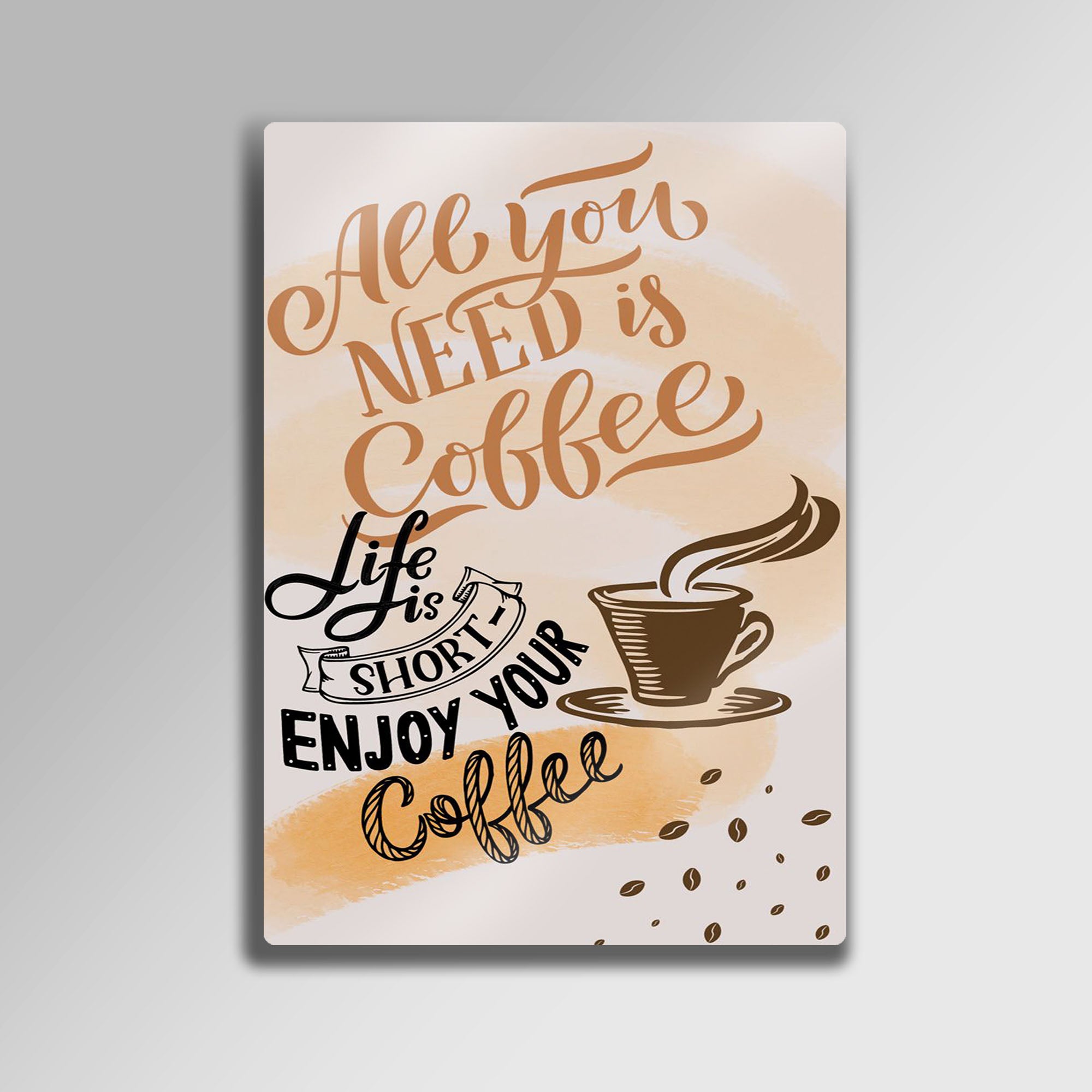 Enjoy Your Coffee - Metal Tablo