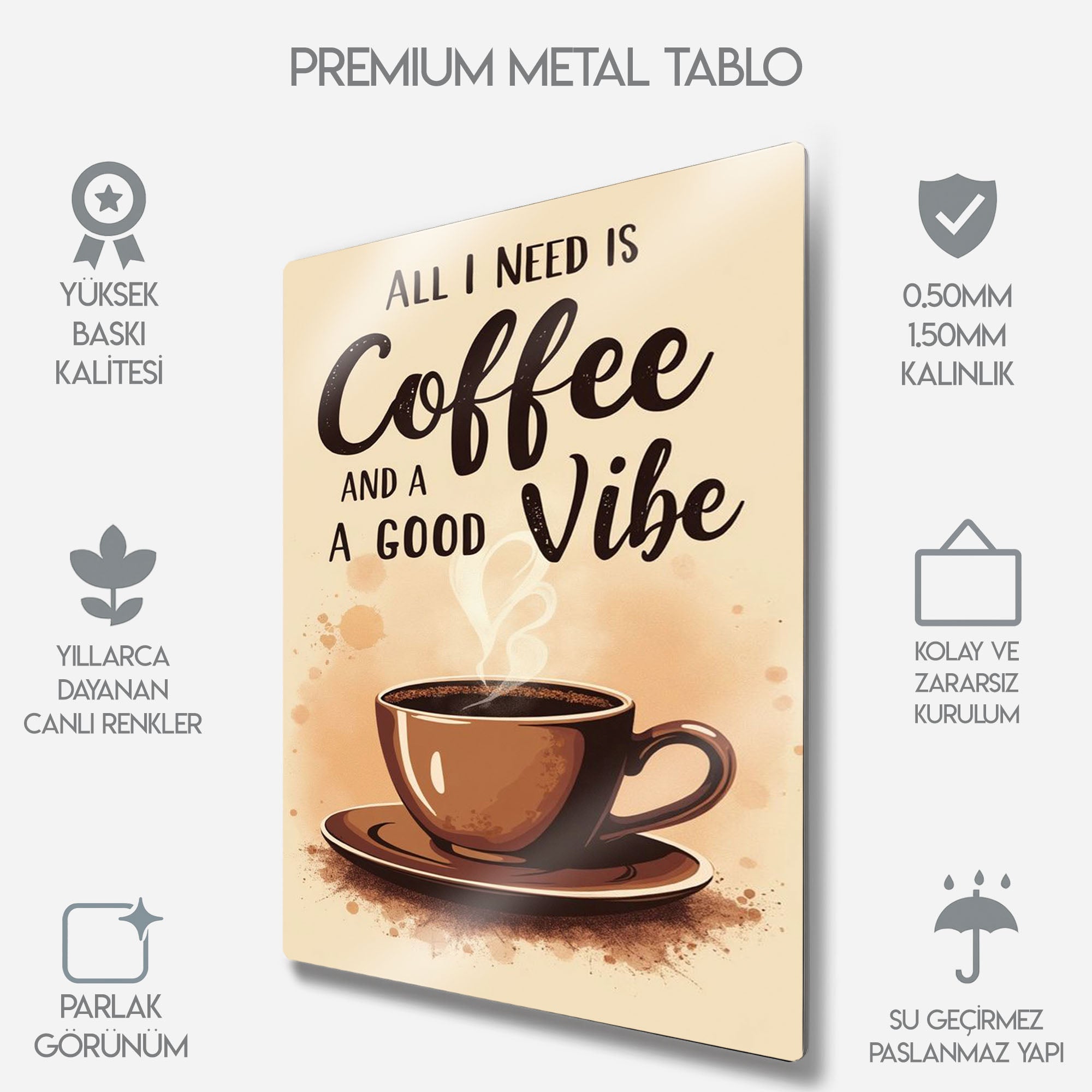 Coffee and a Good Vibe - Metal Tablo
